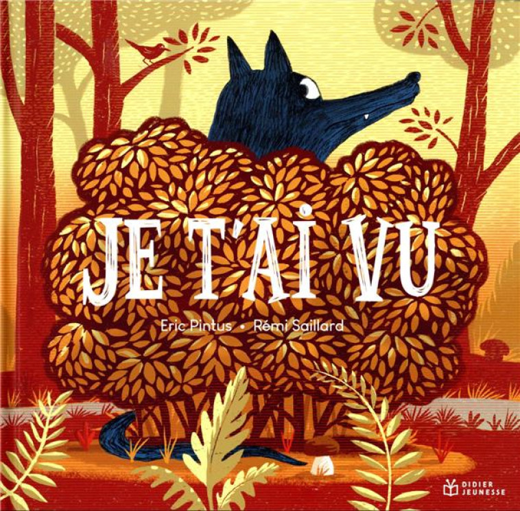 JE T-AI VU - PINTUS/SAILLARD - DIDIER