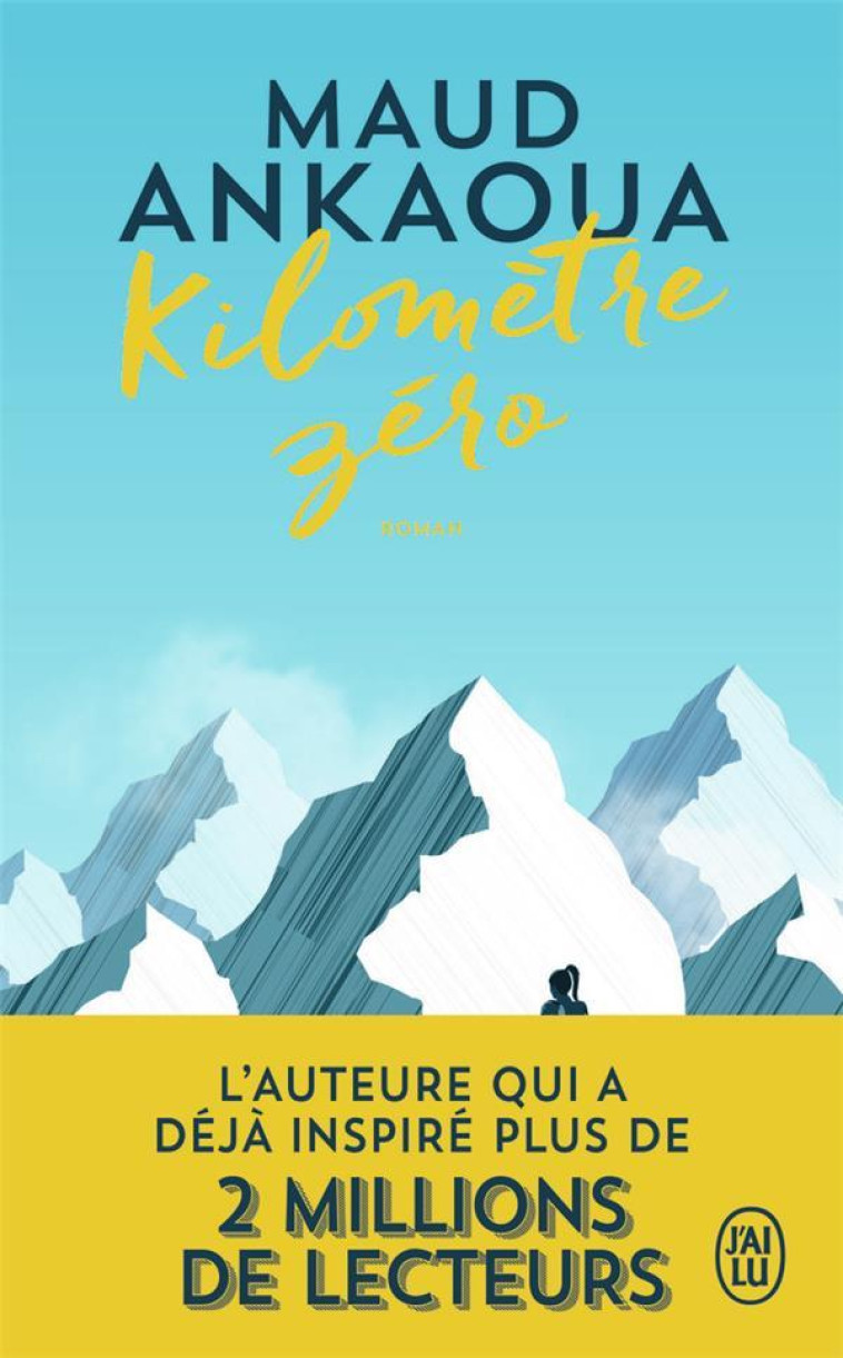 KILOMETRE ZERO - ANKAOUA MAUD - J'AI LU