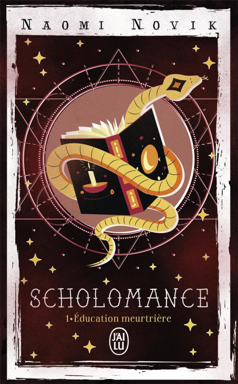 SCHOLOMANCE - VOL01 - EDUCATIO - NOVIK NAOMI - J'AI LU