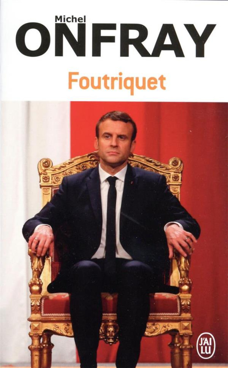 FOUTRIQUET - ONFRAY MICHEL - J'AI LU