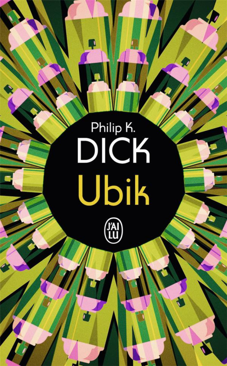 UBIK - DICK PHILIP K. - J'AI LU