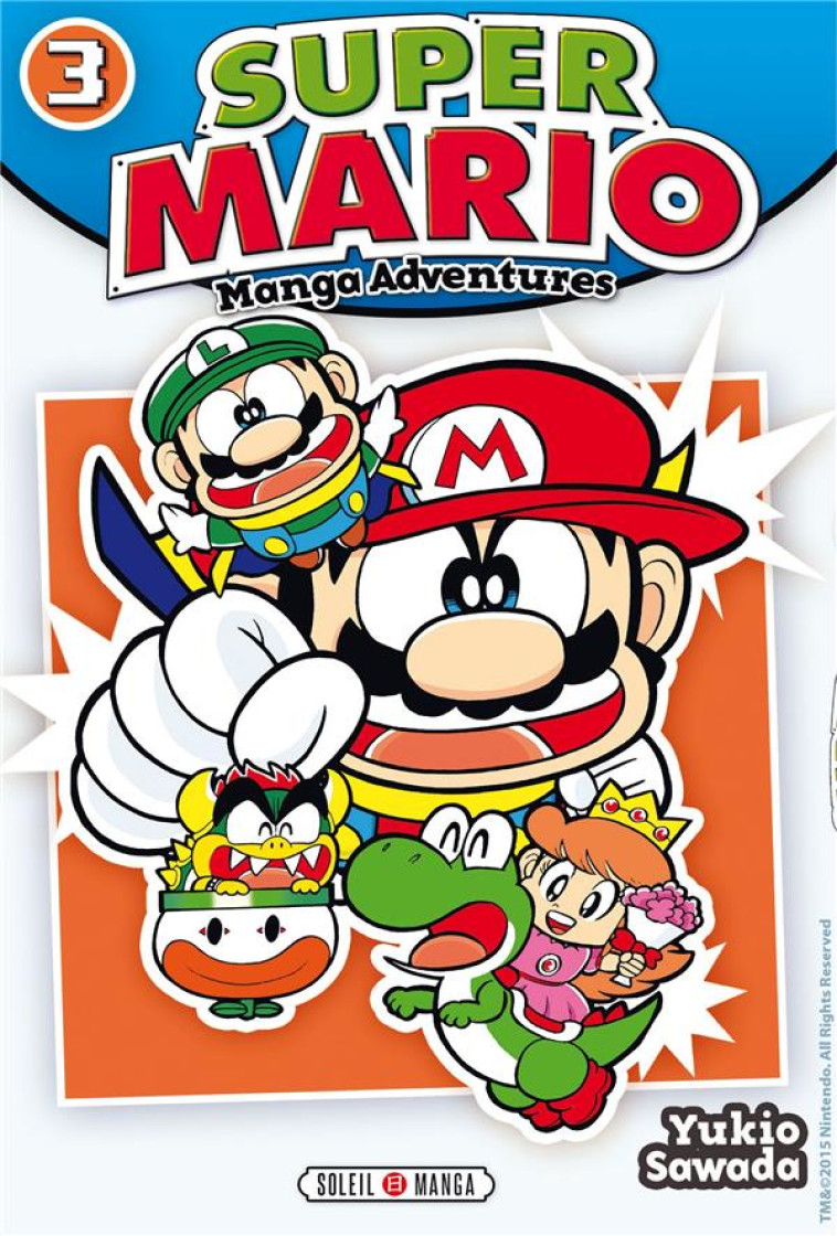 SUPER MARIO MANGA ADVENTURES T - SAWADA-Y - Soleil