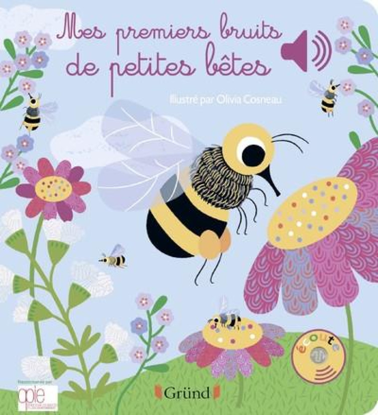 MES PREMIERS BRUITS DE PETITES - COSNEAU - GRUND