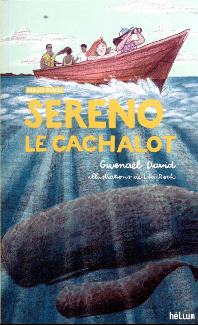 SERENO, LE CACHALOT - SUR LES - DAVID/SARANO/ROCH - ACTES SUD