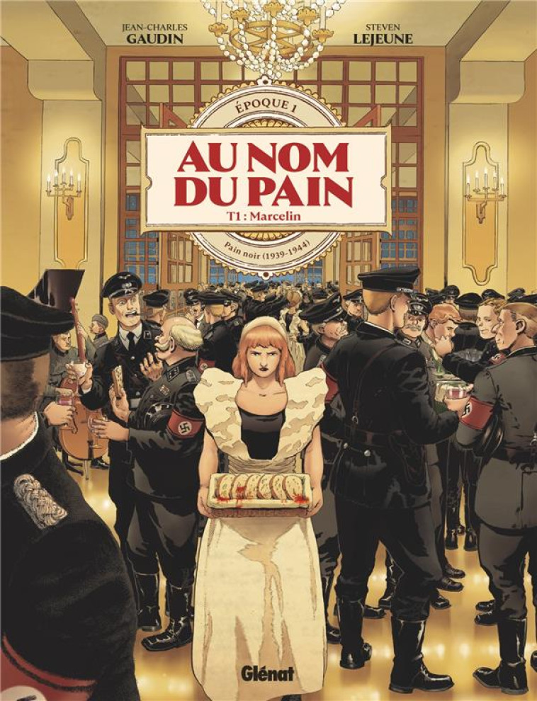 AU NOM DU PAIN - TOME 01 - EPO - GAUDIN/LEJEUNE - GLENAT