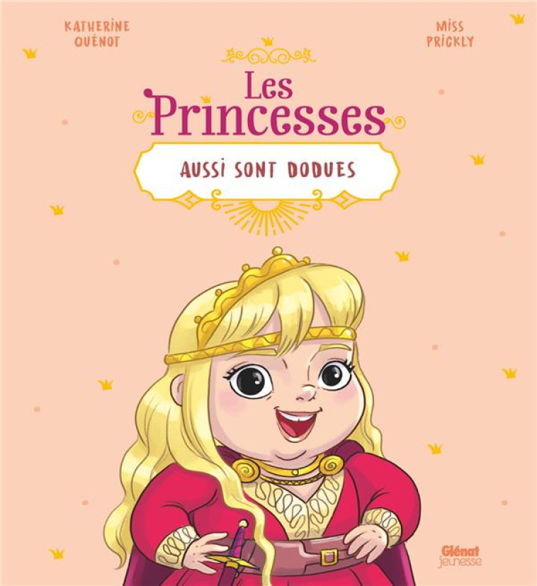 LES PRINCES ET LES PRINCESSES - QUENOT/MISS PRICKLY - GLENAT