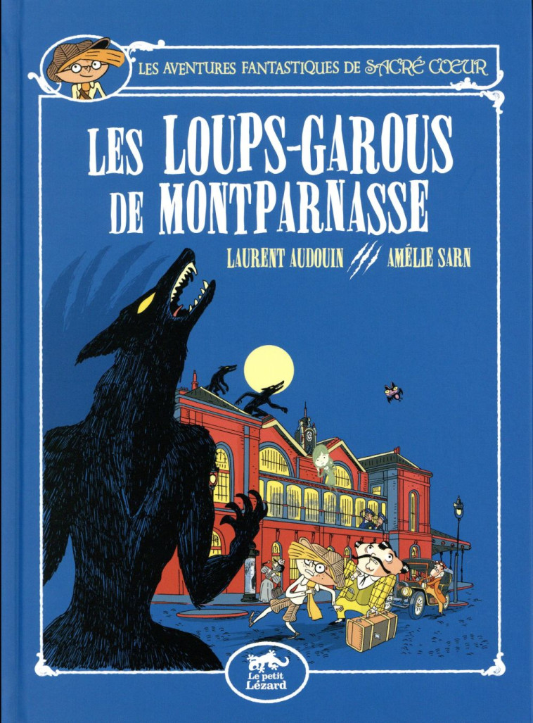 SACRE-COEUR ET LES LOUPS-GAROU - AUDOUIN LAURENT - le Lézard noir