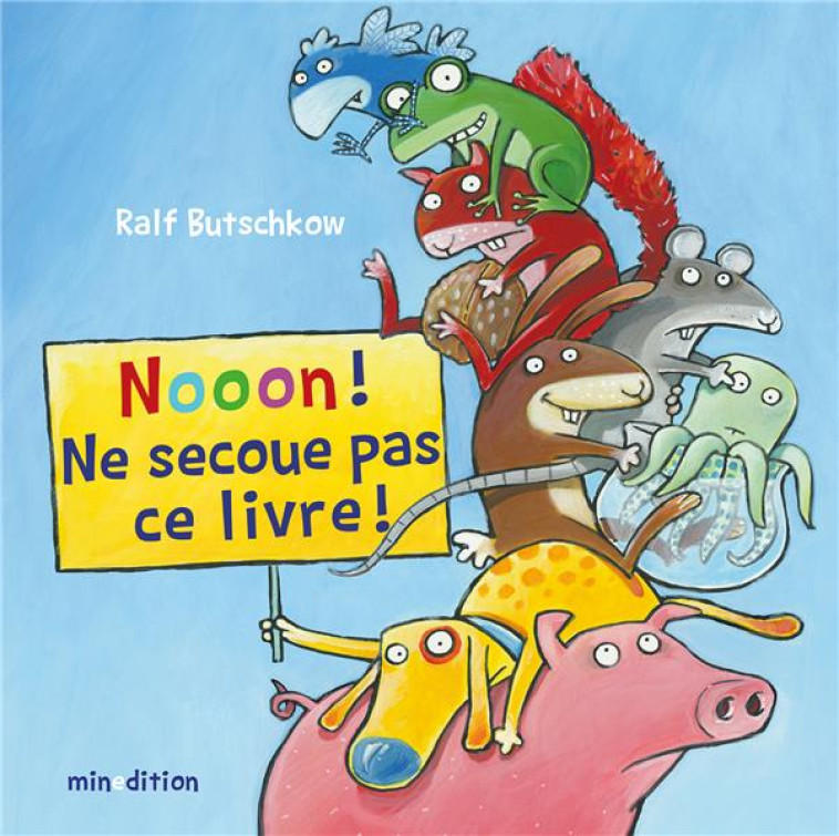 NOOON ! NE SECOUE PAS CE LIVRE - BUTSCHKOW - MINEDITION