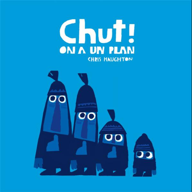 CHUT ! ON A UN PLAN-TOUT CARTO - HAUGHTON CHRIS - T. Magnier