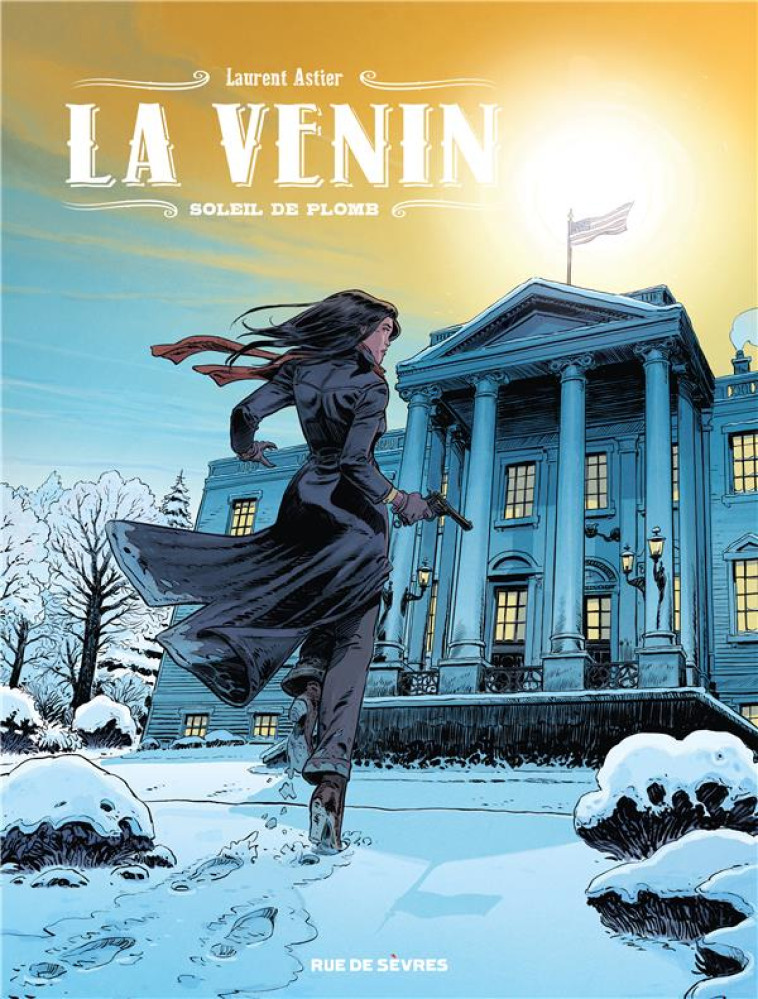 LA VENIN - TOME 5 - SOLEIL DE - ASTIER LAURENT - RUE DE SEVRES