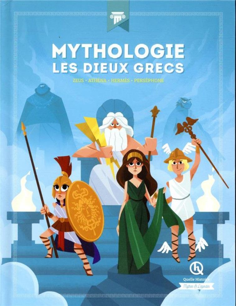 MYTHOLOGIE LES DIEUX GRECS - A - BRUNO WENNAGEL - QUELLE HISTOIRE