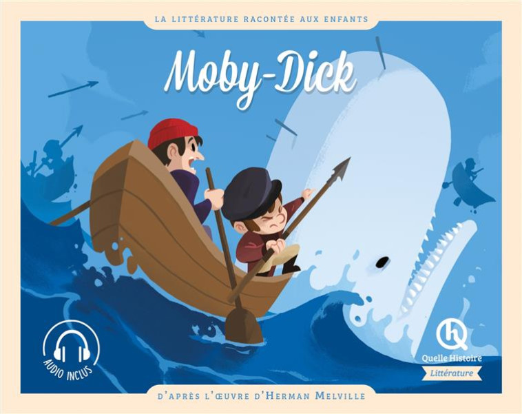 MOBY-DICK - D-APRES L-OEUVRE D - XXX - QUELLE HISTOIRE