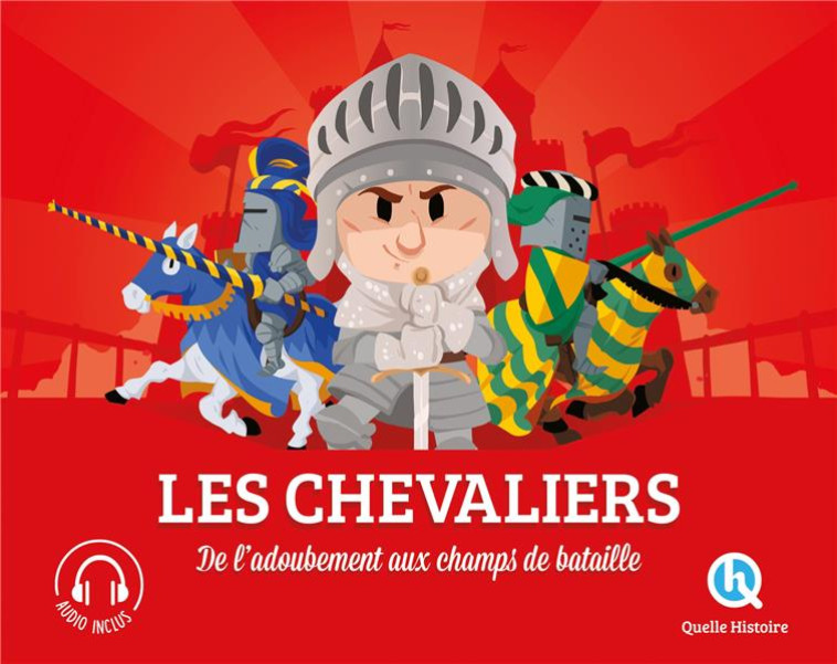 LES CHEVALIERS - DE L-ADOUBEME - XXX - QUELLE HISTOIRE