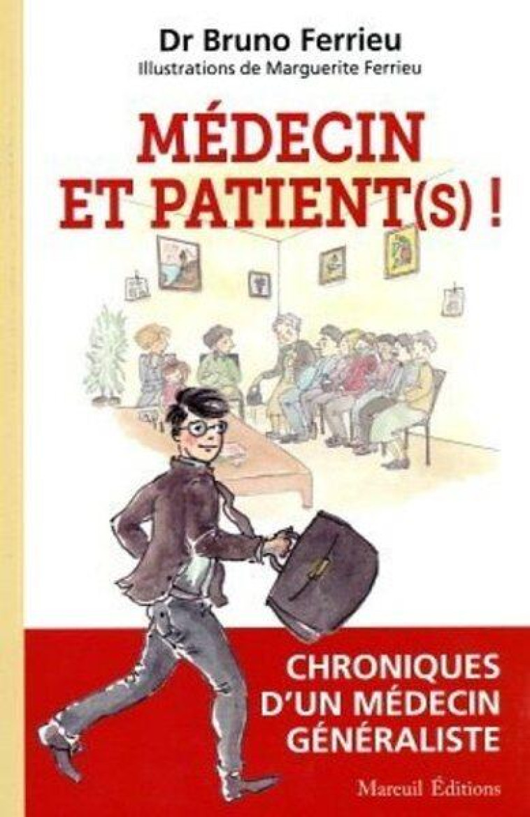 MEDECIN ET PATIENT (S) ! - CHR - FERRIEU - MAREUIL