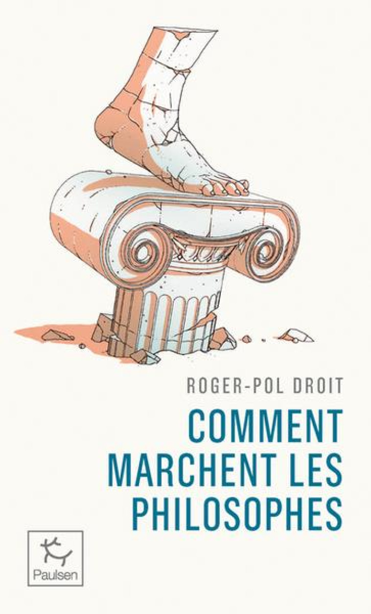 COMMENT MARCHENT LES PHILOSOPH - DROIT ROGER-POL - PAULSEN