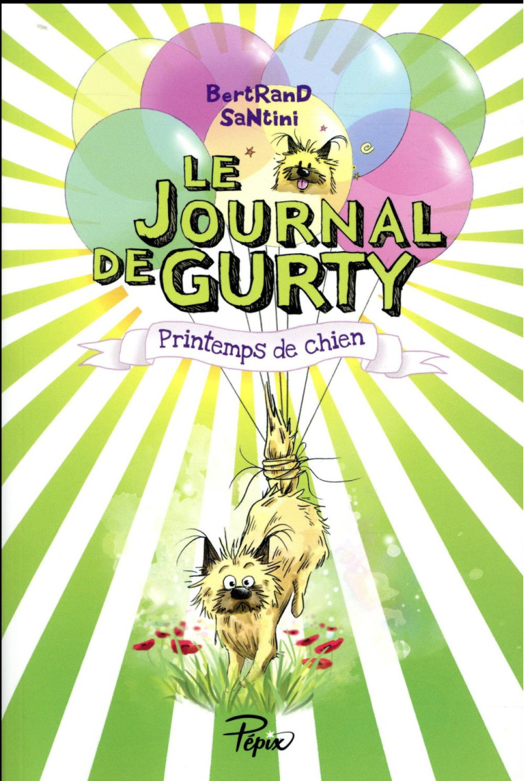 LE JOURNAL DE GURTY - PRINTEMP - SANTINI - SARBACANE