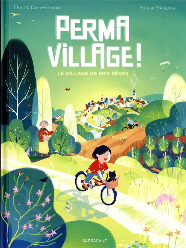 PERMAVILLAGE ! - LE VILLAGE DE - DAIN-BELMONT/MAULANA - SARBACANE