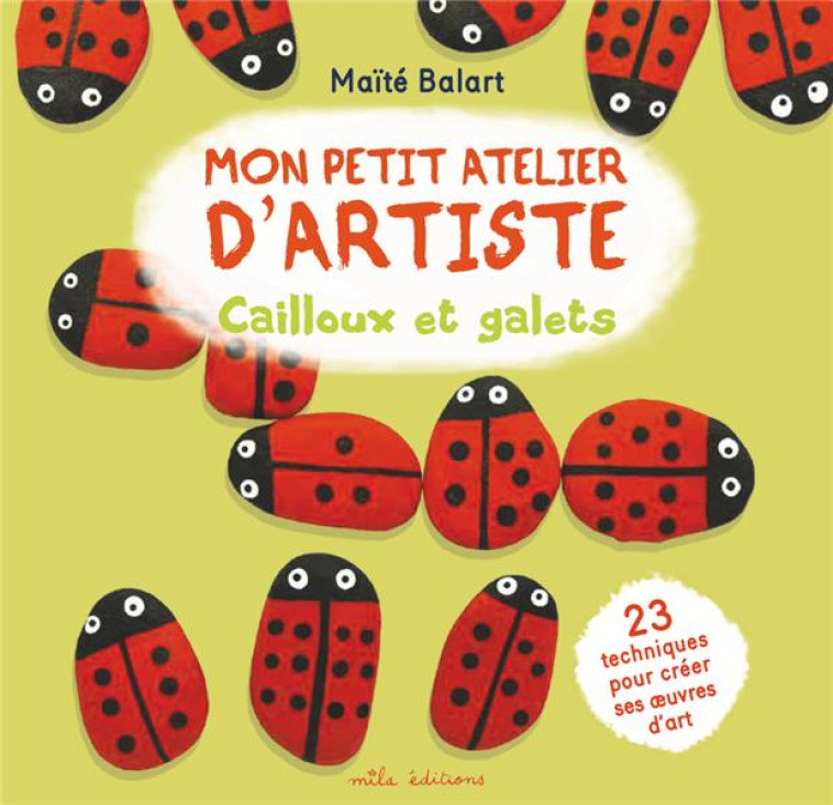 MON PETIT ATELIER D ARTISTEA: - BALART MAITE - MILA