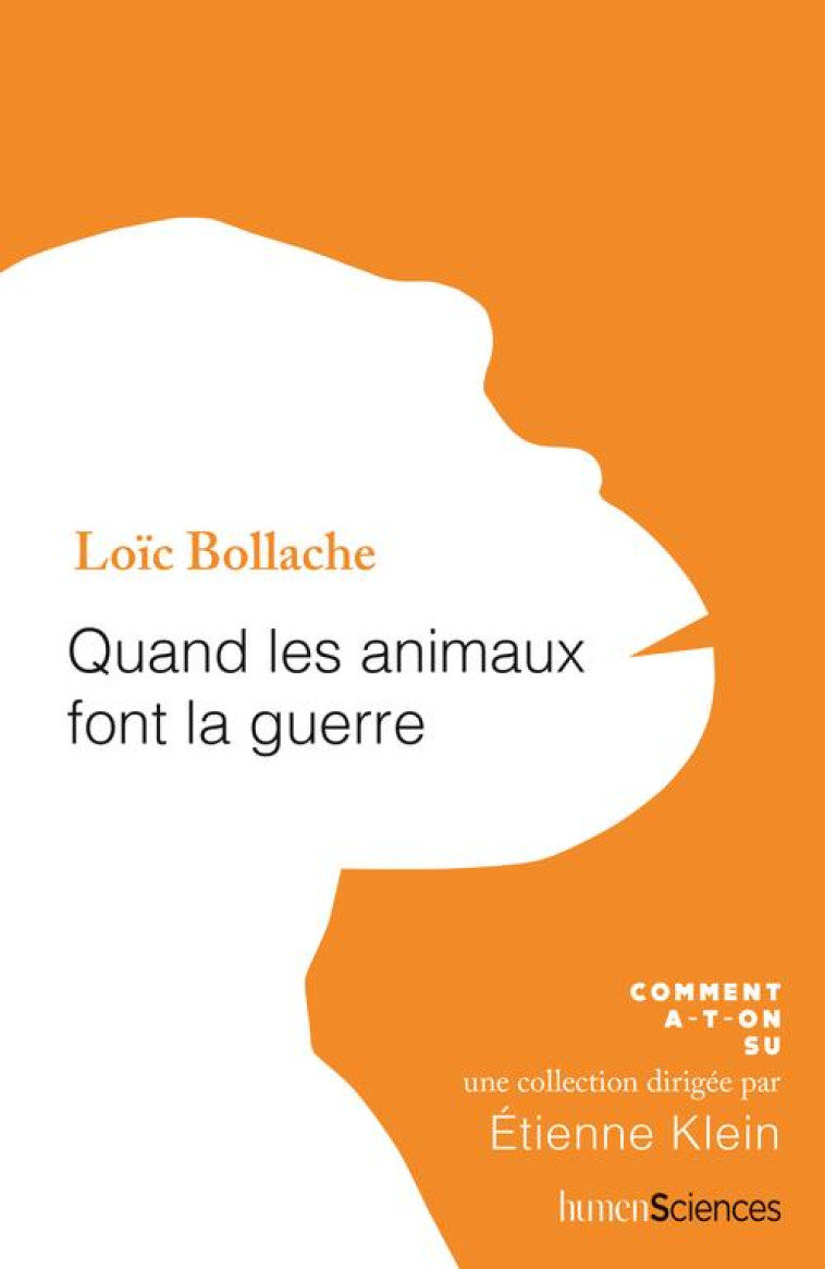 QUAND LES ANIMAUX FONT LA GUER - BOLLACHE LOIC - HUMENSCIENCES