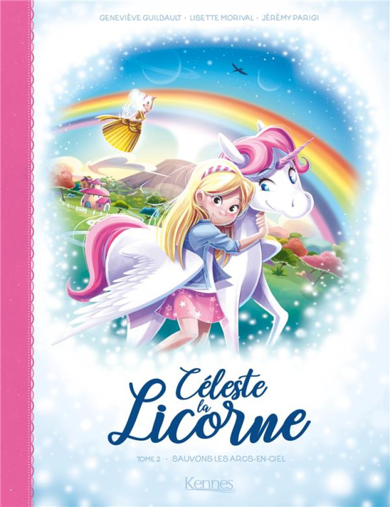 CELESTE LA LICORNE T02 BD - SA - MORIVAL/GUILBAULT - KENNES EDITIONS