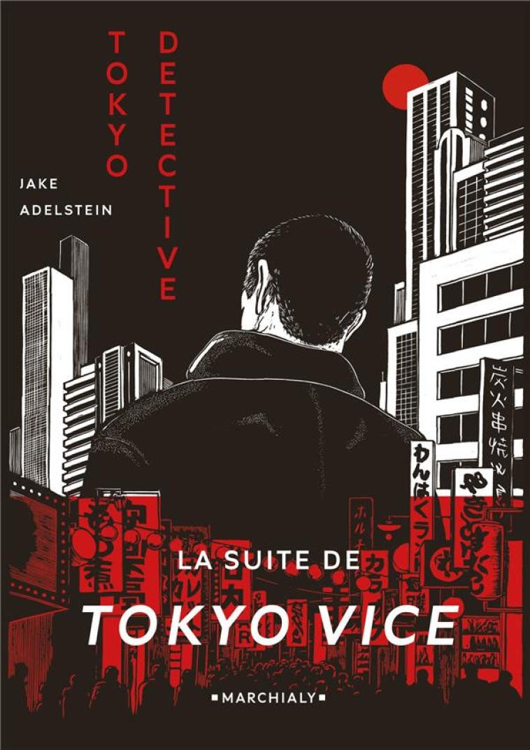 TOKYO DETECTIVE - ONE-SHOT - T - HEADLINE DOUG - MARCHIALY