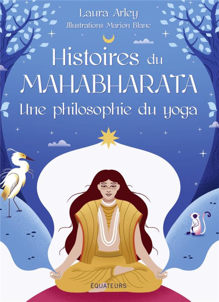 HISTOIRES DU MAHABHARATA, UNE - ARLEY/BLANC - DES EQUATEURS