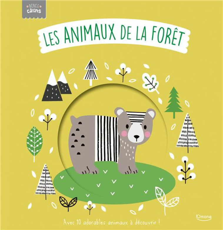 LES ANIMAUX DE LA FORET (COLL. - ELLIOT/KENDALL - KIMANE