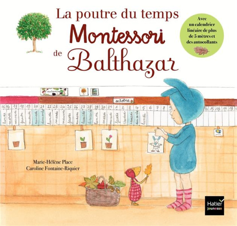 LA POUTRE DU TEMPS MONTESSORI - PLACE - HATIER SCOLAIRE