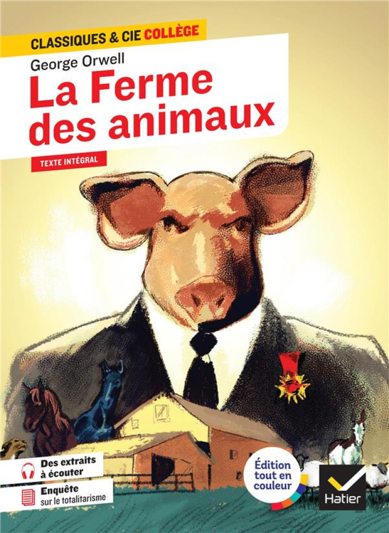 LA FERME DES ANIMAUX - SUIVI D - LAURENT/ORWELL - HATIER SCOLAIRE