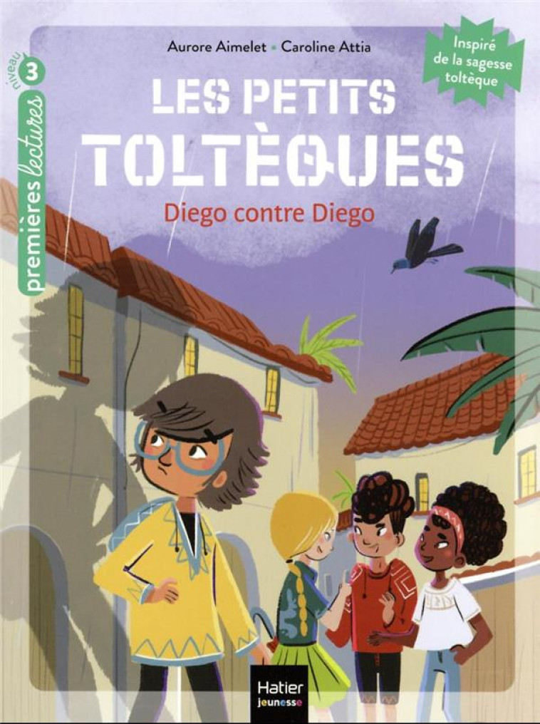 LES PETITS TOLTEQUES - T05 - L - AIMELET/ATTIA - HATIER SCOLAIRE