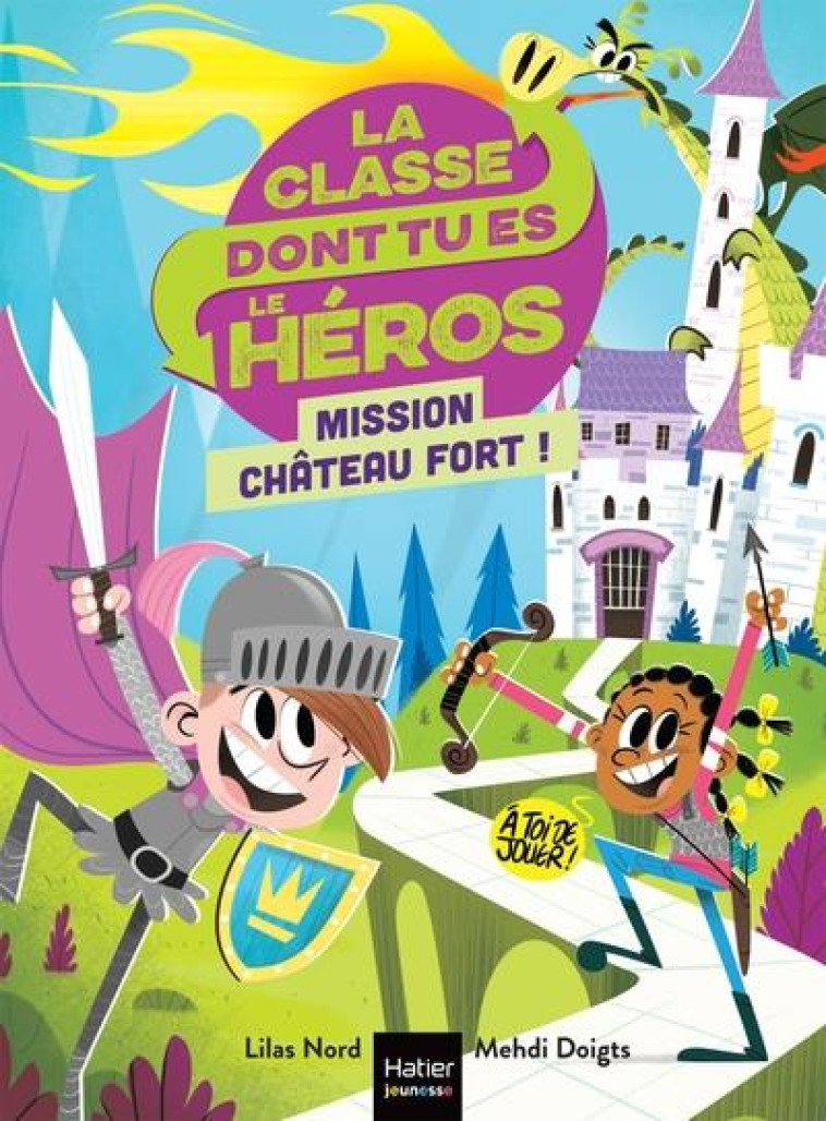 LA CLASSE DONT TU ES LE HEROS - NORD/DOIGTS - HATIER SCOLAIRE