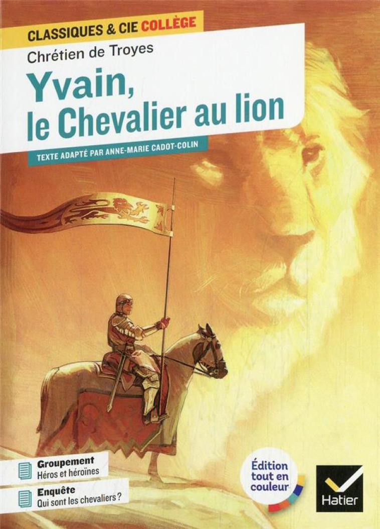 YVAIN, LE CHEVALIER AU LION - - CHRETIEN DE TROYES - HATIER SCOLAIRE