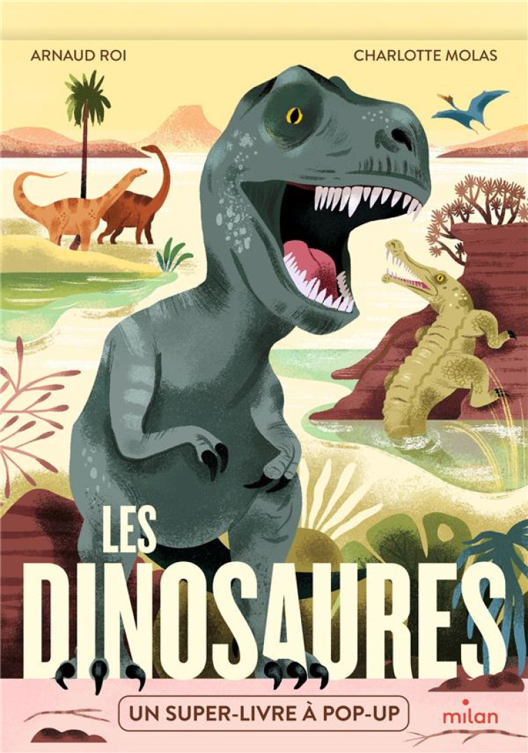 LES DINOSAURES - UN SUPER-LIVR - MOLAS/ROI - MILAN