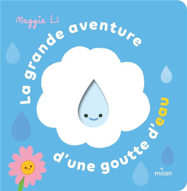 LA GRANDE AVENTURE D-UNE GOUTT - LI MAGGIE - MILAN