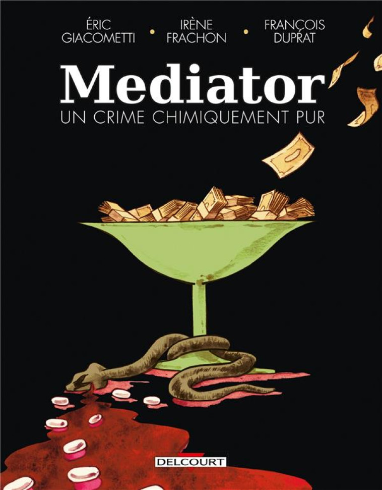 L-AFFAIRE DU MEDIATOR - ONE-SH - GIACOMETTI/FRACHON - DELCOURT