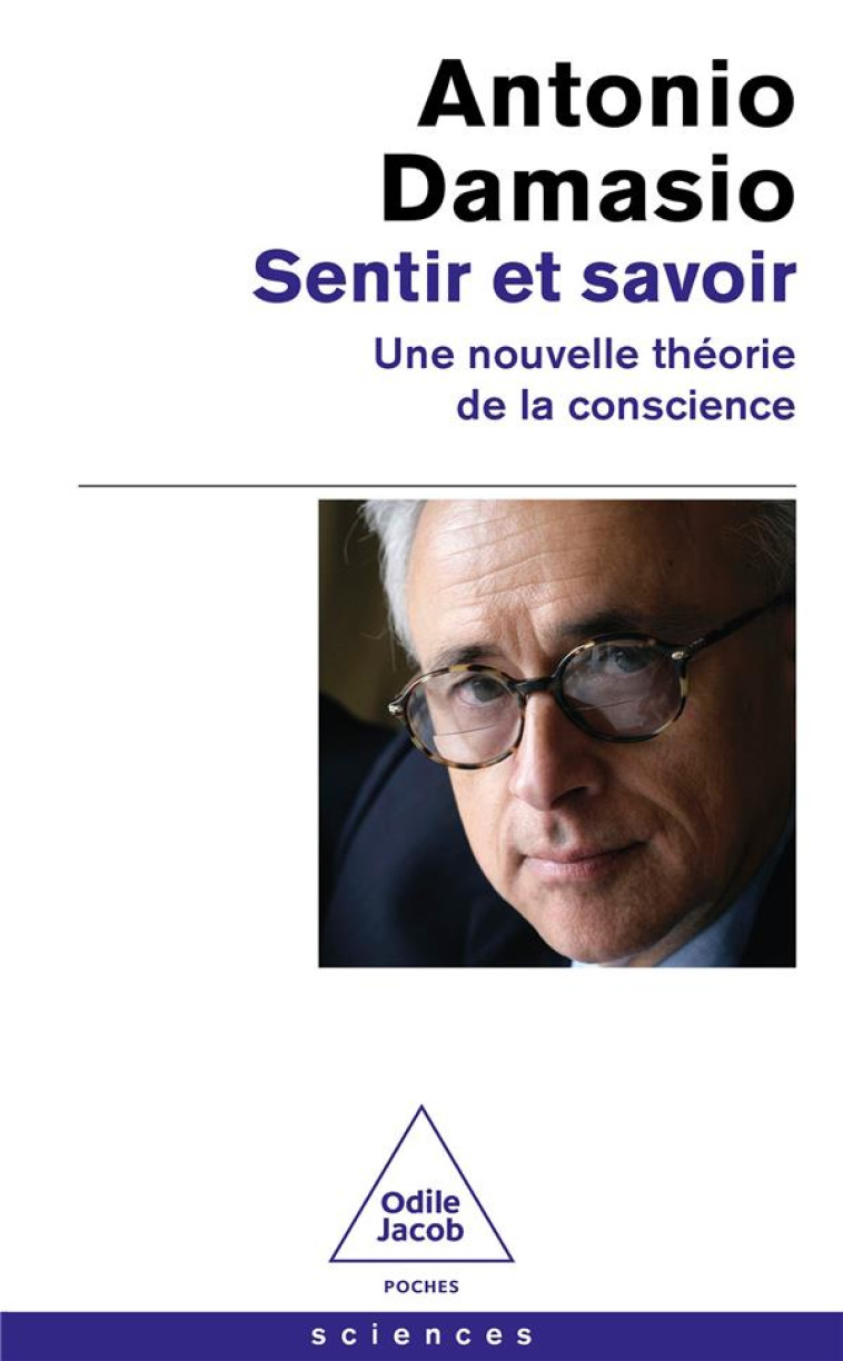 SENTIR ET SAVOIR - UNE NOUVELL - DAMASIO ANTONIO - JACOB