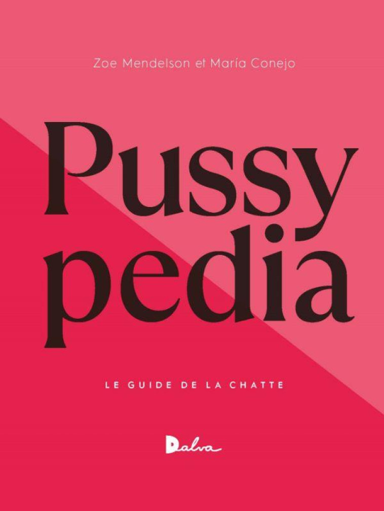 PUSSYPEDIA - LE GUIDE DE LA CH - MENDELSON/CONEJO - BOOKS ON DEMAND