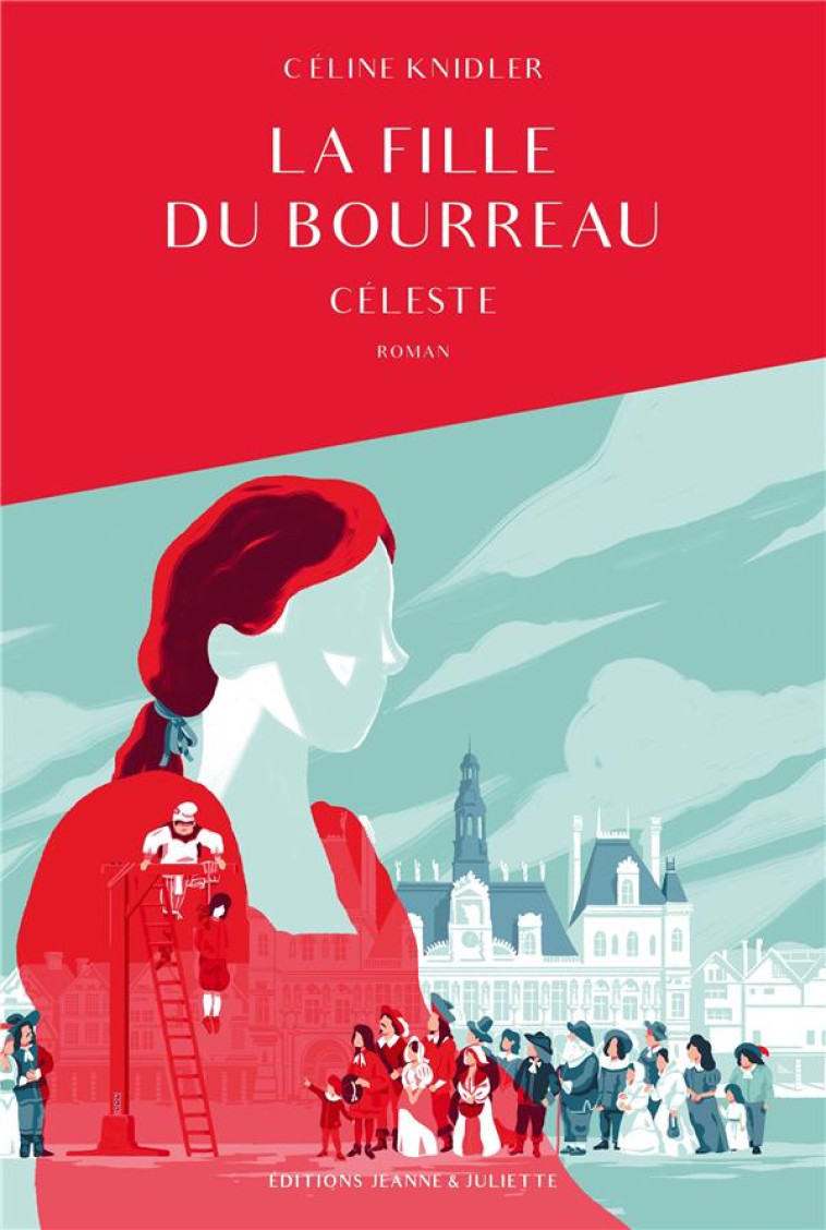 LA FILLE DU BOURREAU, TOME 1. - KNIDLER CELINE - PLUME APP