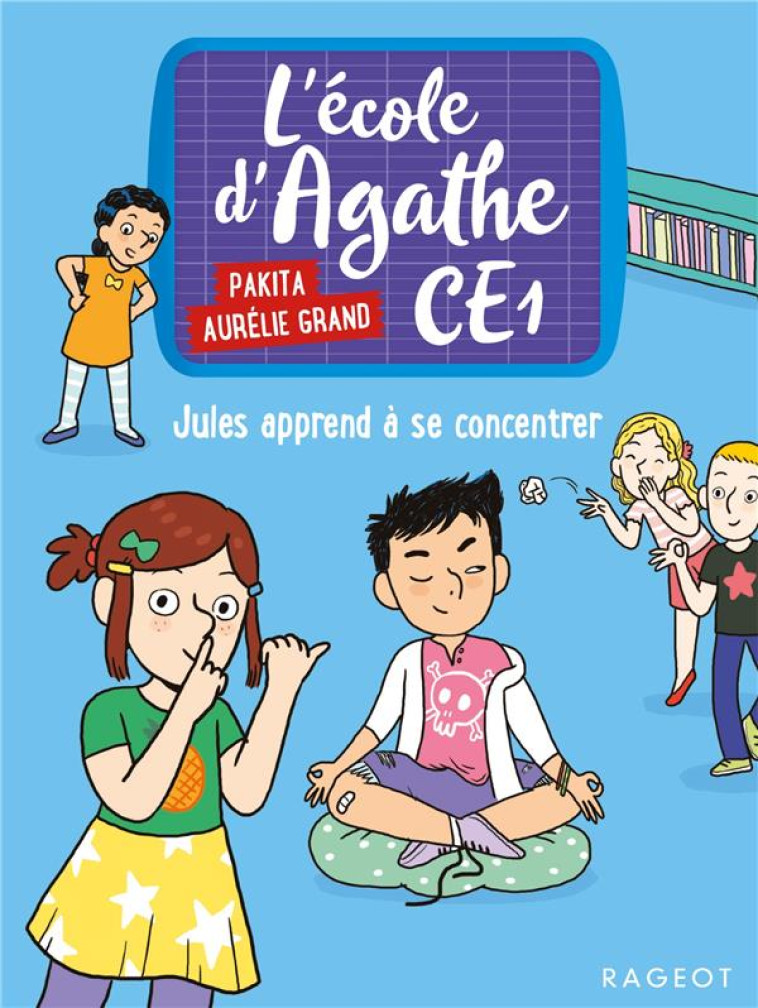 L-ECOLE D-AGATHE CE1 - JULES A - PAKITA/GRAND - RAGEOT