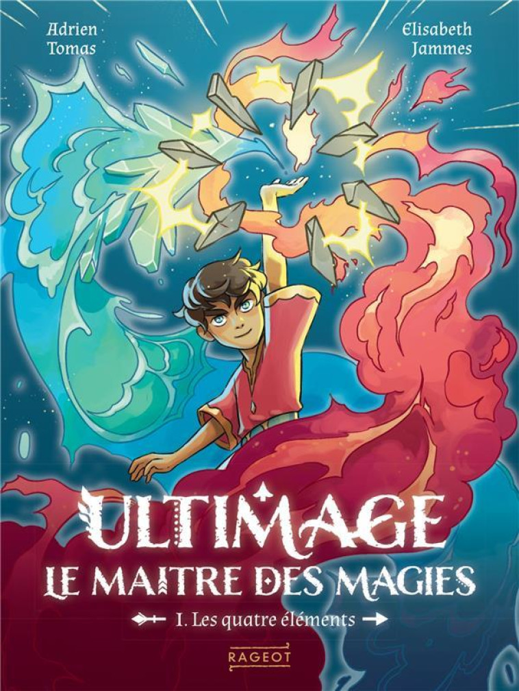 ULTIMAGE, LE MAITRE DES MAGIES - JAMMES/TOMAS - RAGEOT