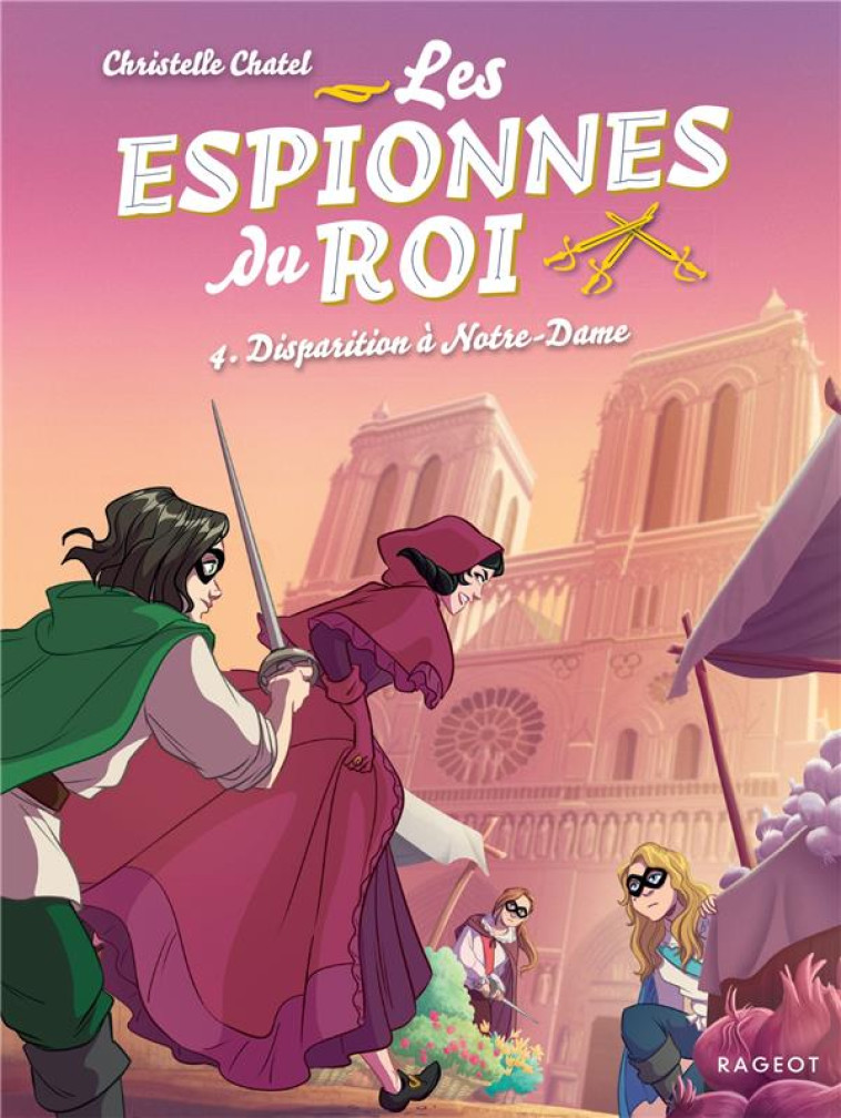 LES ESPIONNES DU ROI - T04 - L - CHATEL CHRISTELLE - RAGEOT