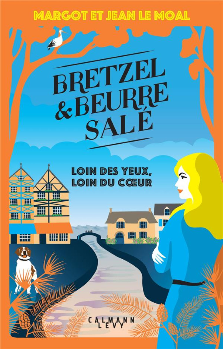 BRETZEL ET BEURRE SALE - T04 - - LE MOAL - CALMANN-LEVY