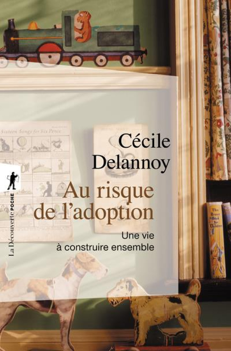 AU RISQUE DE L-ADOPTION - DELANNOY/LEVINE - LA DECOUVERTE