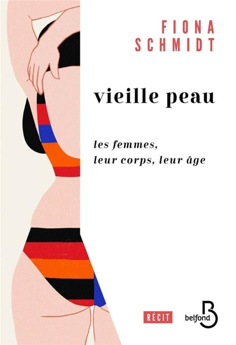 VEILLE PEAU - LES FEMMES, LEUR - SCHMIDT FIONA - BELFOND