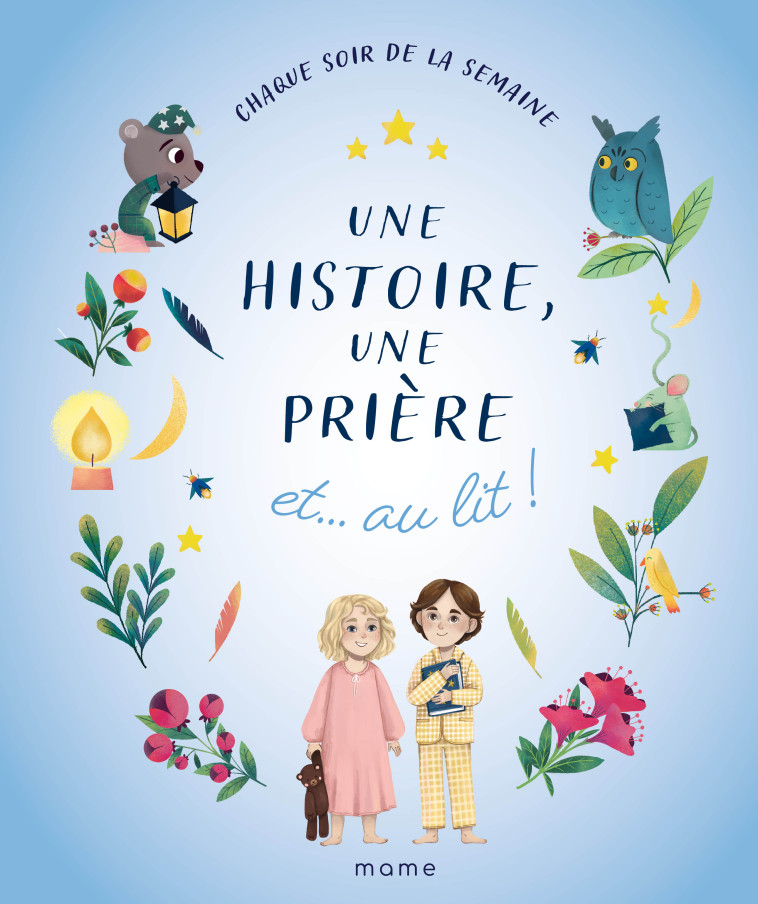 Une histoire, une prière et au lit ! - de Mullenheim Sophie, du Mesnil Sabine, GROSSETETE Charlotte - MAME