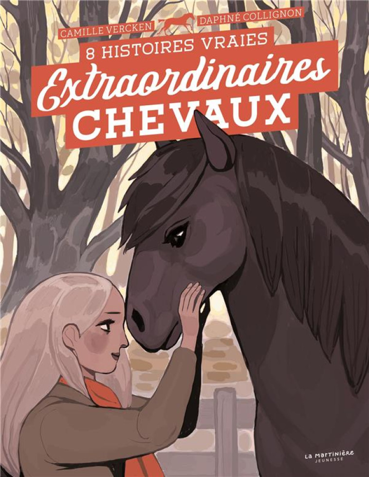 EXTRAORDINAIRES CHEVAUX !. 8 H - VERCKEN/COLLIGNON - MARTINIERE BL