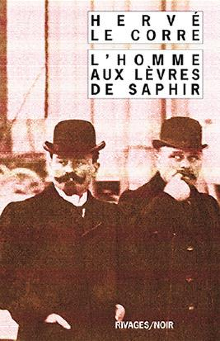 L-HOMME AUX LEVRES DE SAPHIR - - LE CORRE HERVE - Rivages