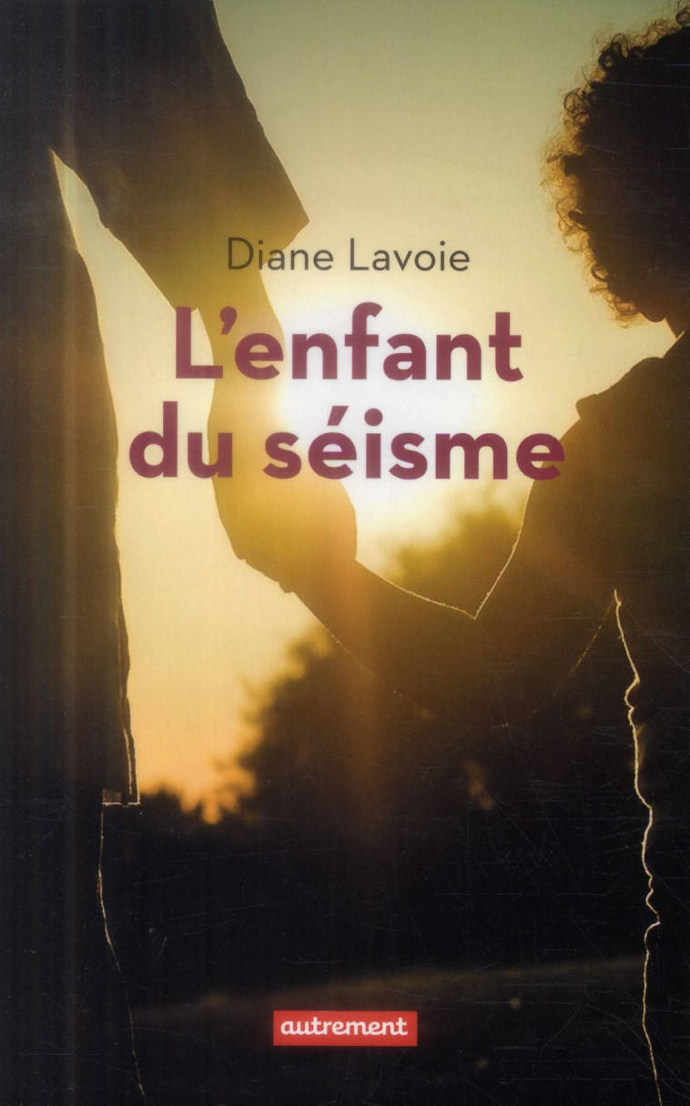 L-ENFANT DU SEISME - RECIT D-U - LAVOIE DIANE - Autrement