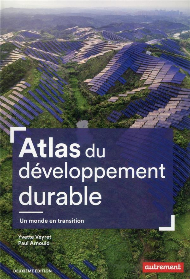 ATLAS DU DEVELOPPEMENT DURABLE - VEYRET/ARNOULD - AUTREMENT