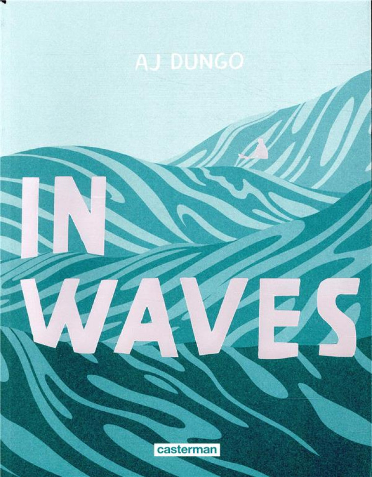 IN WAVES - DUNGO - CASTERMAN